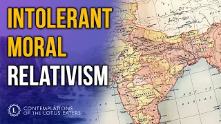 Moral Relativism Is Actually Intolerant