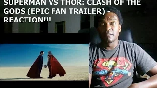 SUPERMAN VS THOR: CLASH OF THE GODS (EPIC FAN TRAILER) - REACTION!!!!