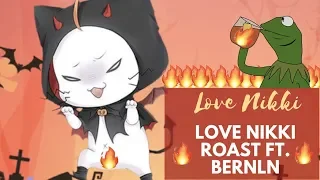 Love Nikki - It's Roasting Time! (aka time to "Bern" the suits) ft. BernLN