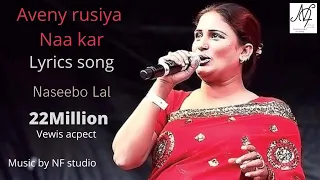 Avain Rusia Naa Kar (remixed with lyrics Song) | Naseebo Lal |NF musician studio