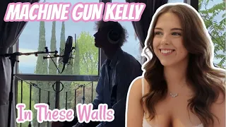 FIRST TIME REACTION TO MACHINE GUN KELLY IN THESE WALLS |MGK Lockdown Sessions *I think I'm in love*