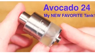 My NEW FAVORITE Tank 2016! The Avocado 24 By Geek Vape!