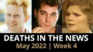 Who Died: May 2022, Week 4 | News & Reactions