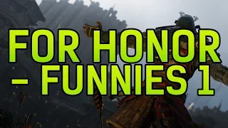 For Honor Funny Moments Ep 1 - New META, Spawn Game, Face of Mercy (Multiplayer Gameplay)