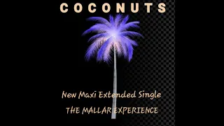 Coconuts (New Maxi Extended Single) - The Mallar Experience.