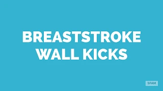 Breaststroke Wall Kicks