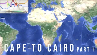 Cape to Cairo Railway Part 1 - NIMBY Rails