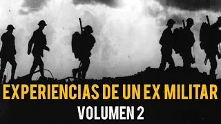 EXPERIENCIAS DE UN EX MILITAR VOL. 2 (HISTORIAS DE TERROR)