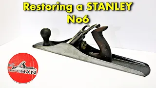 Restoring a Stanley No6 Hand Plane