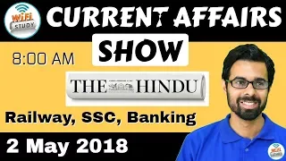 8:00 AM - CURRENT AFFAIRS SHOW 2 May | RRB ALP/Group D, SBI Clerk, IBPS, SSC, KVS, UP Police