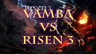 Обзор Risen 3 Titan Lords VambaTV| Ризен 3 геймплей