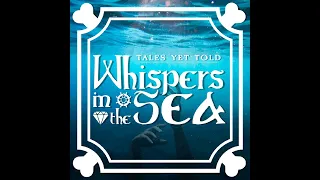 Whispers in the Sea 10: Vault Of The Black Egg - Chapter 10