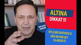 ALTINA DİKKAT !!!