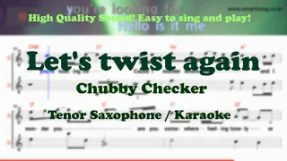 Let's twist again - Chubby Checker (Tenor/Soprano Saxophone Sheet Music Bb Key / Karaoke /Easy Solo)