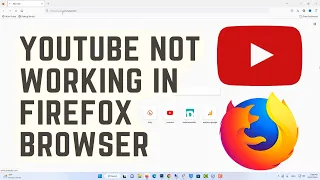 FIX: YouTube Not Working On Firefox | Updated 2024