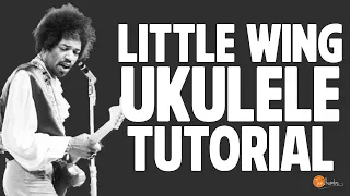 Little Wing Intro - Jimi Hendrix - Ukulele tutorial with tabs