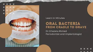 Oral Bacteria from Cradle to Grave