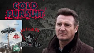 COLD PURSUIT-2019|OFFICIAL MOVIE TRAILER|Liam Neeson|Emmy Rossum|Laura Dern