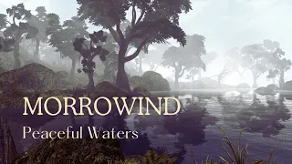 Morrowind - Peaceful Waters