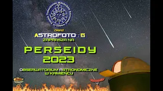 Noc spadających Gwiazd - O.A. KAMIENIEC - PERSEIDY 2023