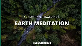 (Earth Meditation)  7.83 Hz Binaural Beats   Schumann Resonance   Meditation Music