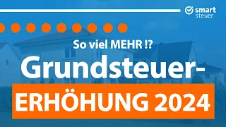 Grundsteuer-ERHÖHUNG 2024: So VIEL zahlen Immobilienbesitzer + Mieter mehr!