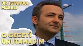 O Geceyi Unutamadım! - Bir İstanbul Masalı 31. Bölüm