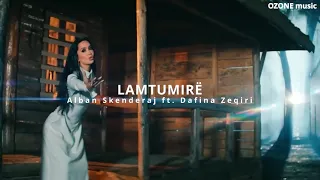 Alban Skenderaj ft. Dafina Zeqiri - LAMTUMIRE