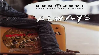 Bon Jovi - Always  - This Left Feels Right