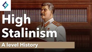 High Stalinism | A Level History