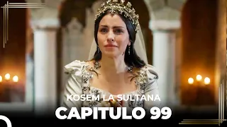 Kosem La Sultana | Capítulo 99 (HD)