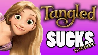 Tangled - Totally True Reasons Why It SUCKS!!