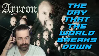 Gamer BREAKS It DOWN with Ayreon! || The Day That The World Breaks Down Reaction