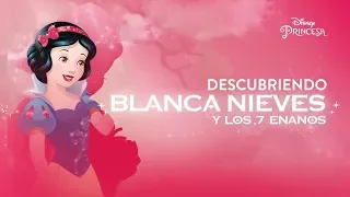 Descubriendo Blanca Nieves y los 7 Enanos | Disney Princesa