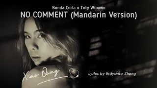 No Comment (Bunda Corla x Tuty Wibowo) Mandarin Version | Video Lyrics