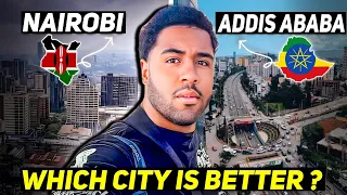 Is ADDIS ABABA, ETHIOPIA better than NAIROBI, KENYA?