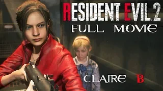 RESIDENT EVIL 2 Remake All Cutscenes (CLAIRE Story B/2nd Run) Game Movie 1080p 60FPS