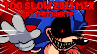 Too Slow 2011 Mix Old (Friday Night Funkin' GENESIS RX Mod)