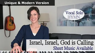 "Israel, Israel, God is Calling" (Unique and Modern Arrangement) of LDS Hymn - Sheet Music link