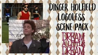 Dinger Holfield Logoless Scene Pack | Dream A Little Dream