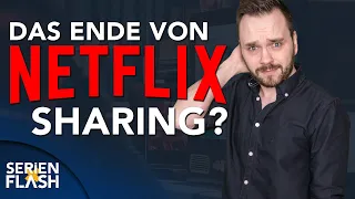 Netflix: Das Ende des Account Sharing? | SerienFlash