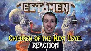 Testament - Children of the Next Level | REACTION