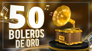 50 boleros de oro - Acércate más, caminemos, reloj, cabaretera…