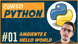 Curso de Python para iniciantes #01 - Configurar o ambiente e Hello World