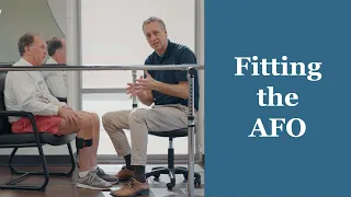 Fitting the AFO - Orthotic Training: Episode 5