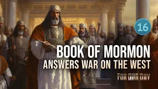 Enos-Words of Mormon | War on the West, Pt 2: Book of Mormon Answers | Come Follow Me | Lesson 16