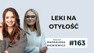 #163 Leki na otyłość - lek. Anna Sankowska-Dobrowolska