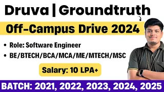 PayU, Druva, Groundtruth Biggest Off-Campus Drive 2024, 2025, 2023, 2022, 2021 | Salary: 10 LPA+