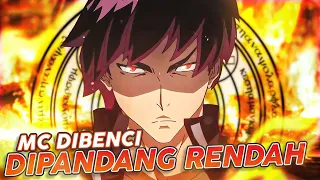 10 Anime Dimana MC Dibenci atau Dipandang Rendah oleh Semua Orang