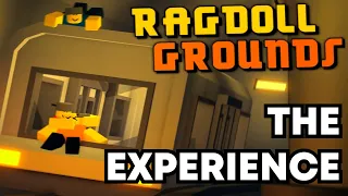 The Roblox : Ragdoll Grounds Experience